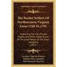 The Border Settlers Of Northwestern Virginia From 1768 To 1795: Embracing The Life Of Jesse Hughes And Other Noted Scouts Of The Great Woods Of The Tr
