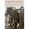 On Distant Service: The Life of the First U.S. Foreign Service Officer to Be Assassinated