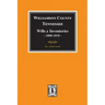 Williamson County, Tennessee Wills and Inventories, 1800-1818. ( Books 1 & 2 )