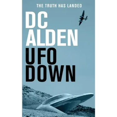 UFO Down: A Sci-Fi Mystery Thriller