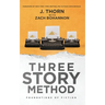Three Story Method: Foundations of Fiction
