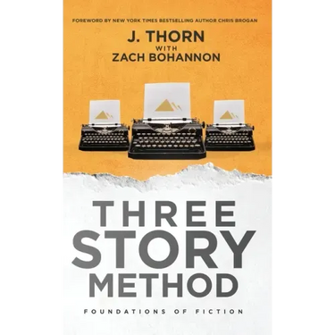 Three Story Method: Foundations of Fiction