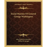 Social Maxims of General George Washington