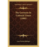 The Germans In Colonial Times (1900)
