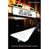 The Script Selling Game- 2nd Edition: A Hollywood Insider's Look at Getting Your Script Sold and Produced Second Edition