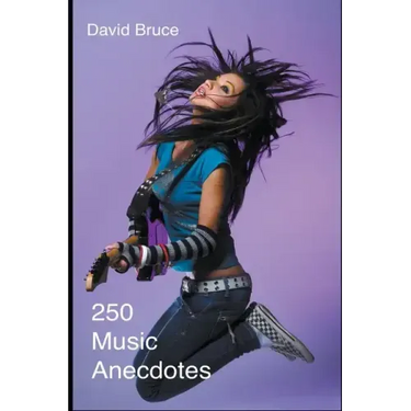 250 Music Anecdotes