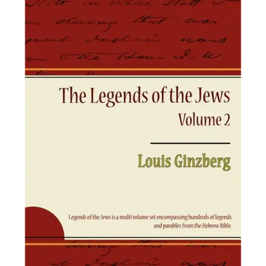 The Legends of the Jews - Volume 2