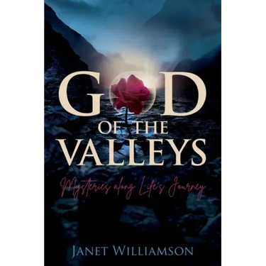 God of the Valleys: Mysteries along Life's Journey