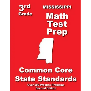 Mississippi 3rd Grade Math Test Prep: Common Core State Standards