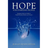 Hope for Everyday People: Equipping Youths and Adults to Handle Everyday Setbacks and Victories