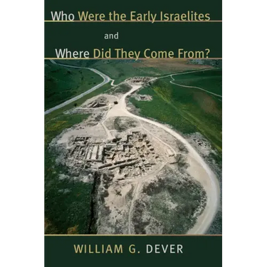 Who Were the Early Israelites and Where Did They Come From?