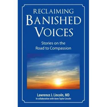 Reclaiming Banished Voices: Stories on the Road to Compassion