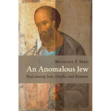 An Anomalous Jew: Paul Among Jews, Greeks, and Romans