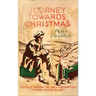 Journey Towards Christmas: Official History of the 1st Ammunition Company, NZASC, 2nd NZEF