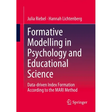 Formative Modelling in Psychology and Educational Science: Data-Driven Index Formation According to the Mari Method