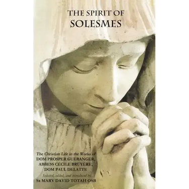 The Spirit of Solesmes