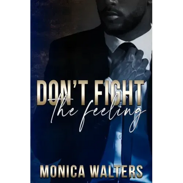 Don't Fight The Feeling