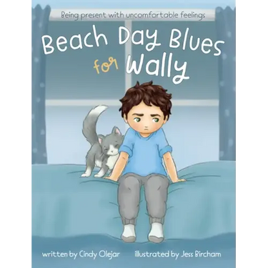 Beach Day Blues for Wally: Being Present with Uncomfortable Feelings