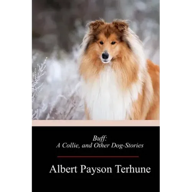 Buff: A Collie, and Other Dog-Stories