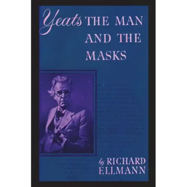 Yeats: The Man And The Masks