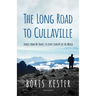 The Long Road to Cullaville: Stories from my travels to every country in the world