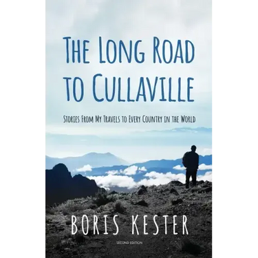 The Long Road to Cullaville: Stories from my travels to every country in the world