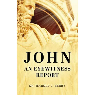 John: An Eyewitness Report