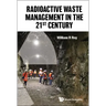 Radioactive Waste Management in the 21st Century