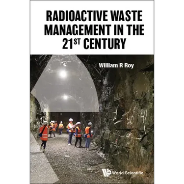 Radioactive Waste Management in the 21st Century
