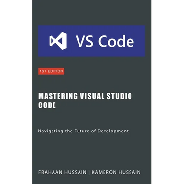 Mastering Visual Studio Code: Navigating the Future of Development