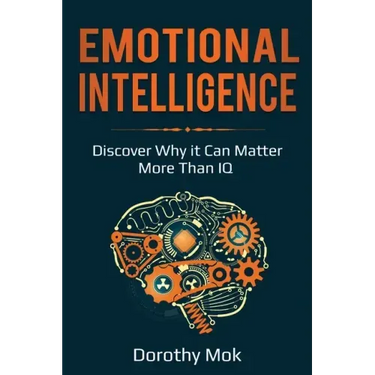 Emotional Intelligence: Discover Why it Can Matter More Than IQ