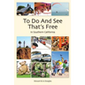 To Do And See That's Free: In Southern California