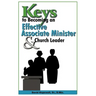 Keys to Becoming an Effective Associate Minister & Church Leader