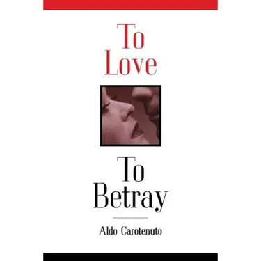 To Love to Betray