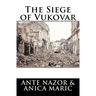 The Siege of Vukovar