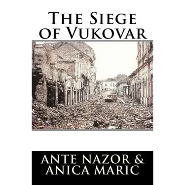 The Siege of Vukovar