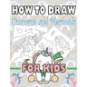 How to Draw Unicorns and Mermaids for Kids: Learn to draw unicorns and mermaids for kids