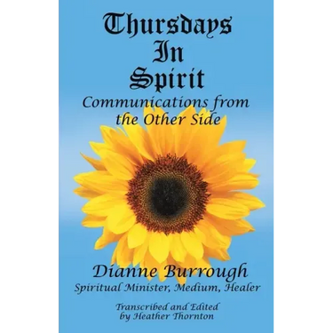 Thursdays In Spirit: Communications from the Other Side