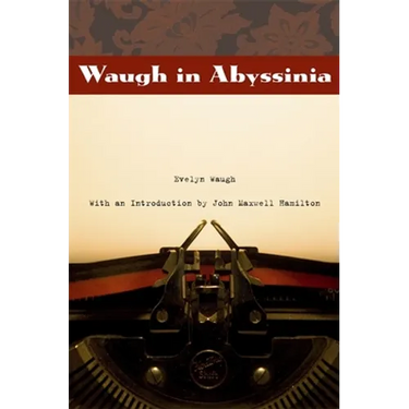 Waugh in Abyssinia