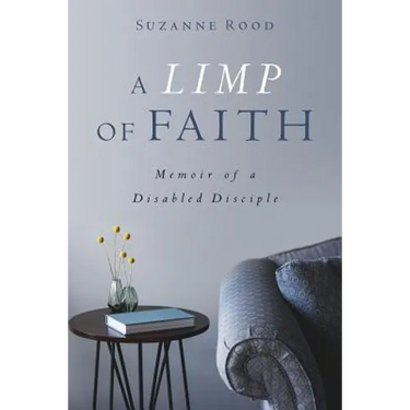 A Limp of Faith: Memoir of a Disabled Disciple