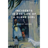 Incidents in the Life of a Slave Girl