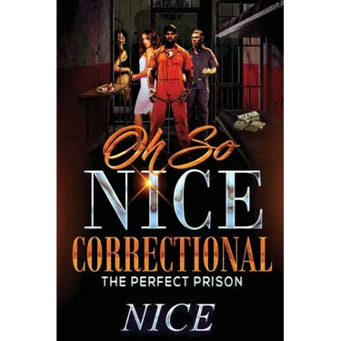 Oh So Nice Correctional: The Perfect Prison