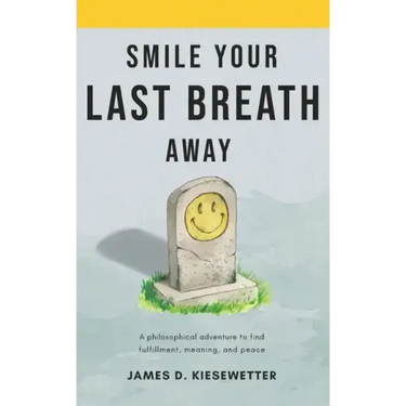Smile Your Last Breath Away