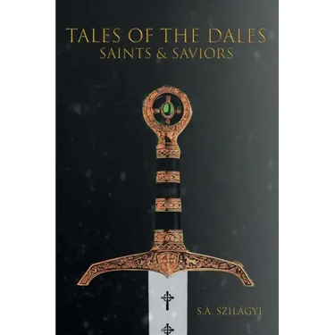Tales of the Dales: Saints & Saviors