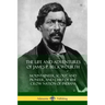 The Life and Adventures of James P. Beckwourth: Mountaineer, Scout, and Pioneer, and Chief of the Crow Nation of Indians