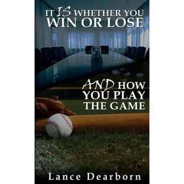 It Is Whether You Win Or Lose And How You Play The Game