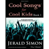 Cool Songs for Cool Kids (book 1)