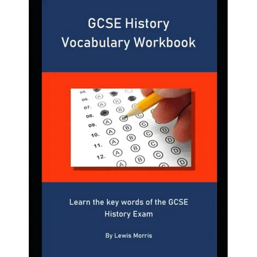 GCSE History Vocabulary Workbook: Learn the key words of the GCSE History Exam