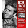 Texas Legend: Jim Hall and His Chaparrals - There's Always a Better Way. the Official Biography