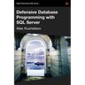 Defensive Database Programming with SQL Server